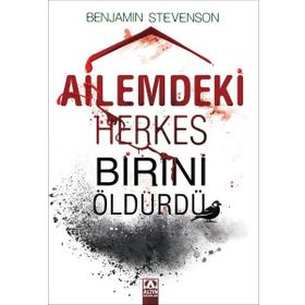 Ailemdeki Herkes Birini Öldürdü - Benjamin Stevenson