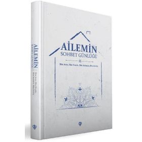 Ailemin Sohbet Günlüğü - Türkiye Diyanet Vakfı Yayınları