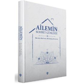 Ailemin Sohbet Günlüğü - Türkiye Diyanet Vakfı Yayınları
