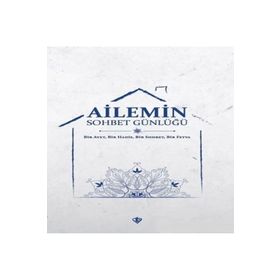 Ailemin Sohbet Günlüğü - Türkiye Diyanet Vakfı Yayınları