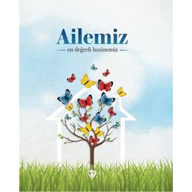 Ailemiz En Değerli Hazinemiz - Türkiye Diyanet Vakfı Yayınları