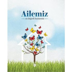 Ailemiz En Değerli Hazinemiz - Türkiye Diyanet Vakfı Yayınları