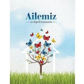 Ailemiz En Değerli Hazinemiz - Türkiye Diyanet Vakfı Yayınları