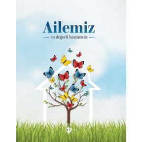 Ailemiz En Değerli Hazinemiz - Türkiye Diyanet Vakfı Yayınları