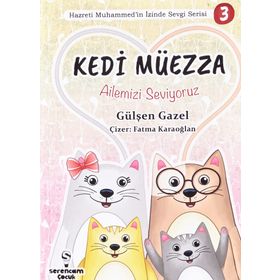 Ailemizi Seviyoruz Kedi Müezza - Gülşen Gazel