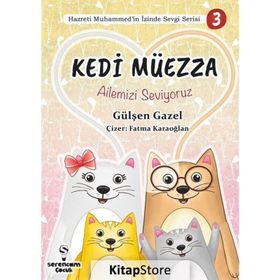 Ailemizi Seviyoruz Kedi Müezza - Gülşen Gazel