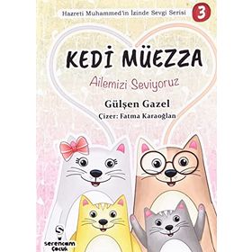 Ailemizi Seviyoruz Kedi Müezza - Gülşen Gazel