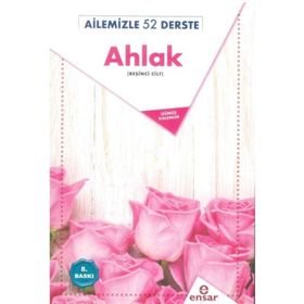 Ailemizle 52 Derste Ahlak - Gümüş Kalemler