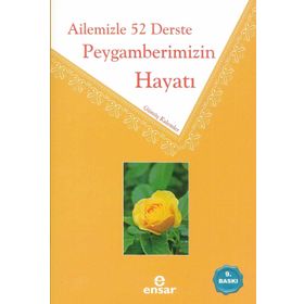AILEMIZLE 52 DERSTE PEYGAMBERIMIZIN HAYATI - EKREM ÖZBAY