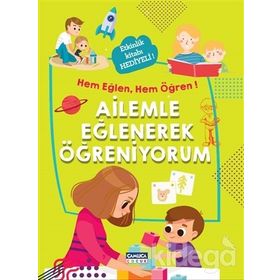 Ailemle Eğlenerek Öğreniyorum - Hem Eğlen, Hem Öğren! - Kolektif