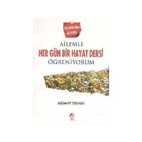 AILEMLE HER GÜN BIR HAYAT DERSI ÖĞRENİYORUM - MEHMET DIKMEN