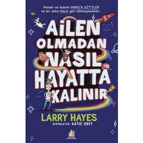 Ailen Olmadan Nasıl Hayatta Kalınır Larry Hayes