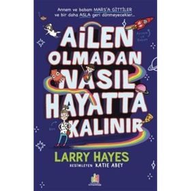 Ailen Olmadan Nasıl Hayatta Kalınır Larry Hayes
