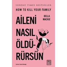 Aileni Nasıl Öldürürsün Athica Yayınları