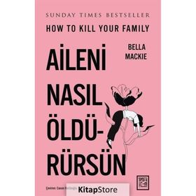 Aileni Nasıl Öldürürsün Athica Yayınları