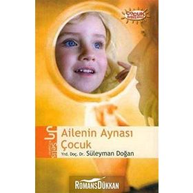 AILENIN AYNASI ÇOCUK - SÜLEYMAN DOĞAN