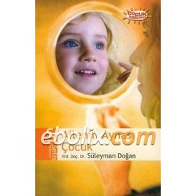 AILENIN AYNASI ÇOCUK - SÜLEYMAN DOĞAN