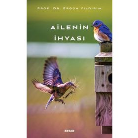 Ailenin İhyası - Ergül Yıldırım