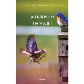 Ailenin İhyası - Ergül Yıldırım