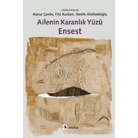 Ailenin Karanlık Yüzü Ensest - Kolektif