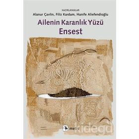 Ailenin Karanlık Yüzü Ensest - Kolektif