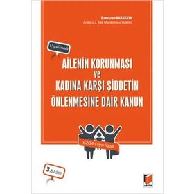 Ailenin Korunması ve Kadına Karşı Şiddetin Önlenmesine Dair Kanun - Mehmet Şerif Sağıroğlu