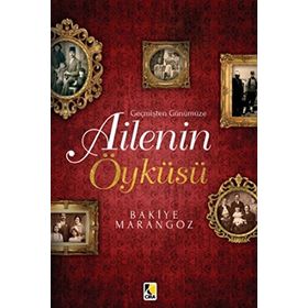 Ailenin Öyküsü - Bakiye Marangoz