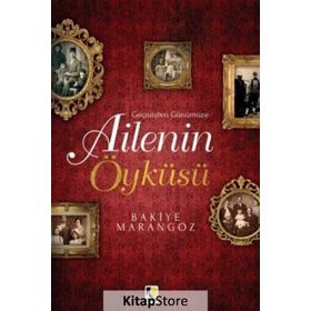 Ailenin Öyküsü - Bakiye Marangoz