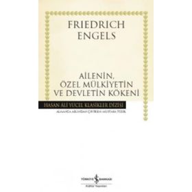 AILENIN, ÖZEL MÜLKİYETİN VE DEVLETIN KÖKENİ - FRIEDRICH ENGELS (ISBN:9789757399049)