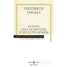 AILENIN, ÖZEL MÜLKİYETİN VE DEVLETIN KÖKENİ - FRIEDRICH ENGELS (ISBN:9789757399049)