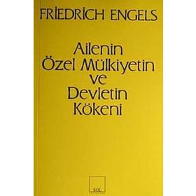 Ailenin, Özel Mülkiyetin ve Devletin Kökeni - Hasan Ali Yücel Klasikler Dizisi - Kolektif