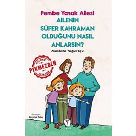 Ailenin Süper Kahraman Olduğunu Nasıl Anlarsın? Pembe Yanak Ailesi Turkuvaz Çocuk