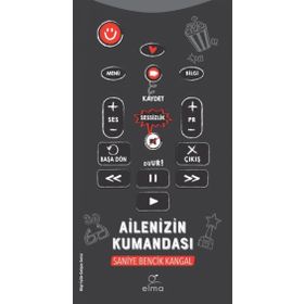 Ailenizin Kumandası - Saniye Bencik Kangal