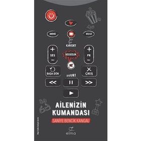 Ailenizin Kumandası - Saniye Bencik Kangal