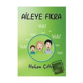 Aileye Fıkra - Hakan Çiftci - Cinius Yayınları