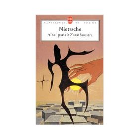 Ainsi Parlait Zarathoustra - Friedrich Nietzsche