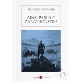 Ainsi Parlait Zarathoustra - Friedrich Nietzsche