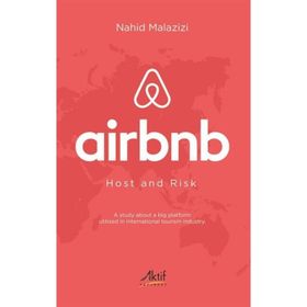 Airbnb Host and Risk - Nahid Malazizi