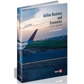 Airline Business And Economics Textbook - Cengiz Mesut Bükeç