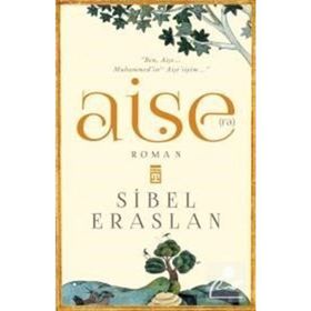 Aişe(ra) - Sibel Eraslan