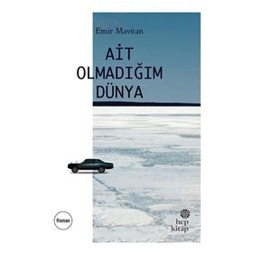 Ait Olmadığım Dünya Hep Kitap