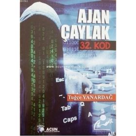 Ajan Çaylak 32. Kod - Tuğçe Yanardağ