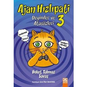 Ajan Hızlıpati 3 - Deyimler ve Atasözleri - Buket Tahmaz Savaş