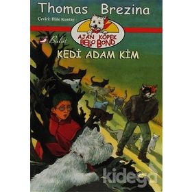 AJAN KÖPEK BELLO BOND DIZISI 7 KEDI ADAM KIM - THOMAS BREZINA