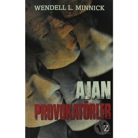 Ajan Provokatörler - Wendell L. Minnick