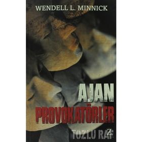 Ajan Provokatörler - Wendell L. Minnick