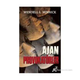 Ajan Provokatörler - Wendell L. Minnick