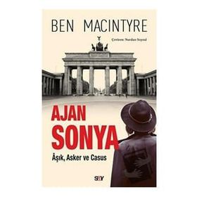 Ajan Sonya - Ben Macintyre