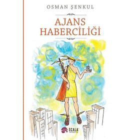 Ajans Haberciliği - Osman Şenkul