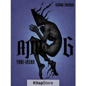 Ajin Yarı İnsan 6. Cilt - Gamon Sakurai